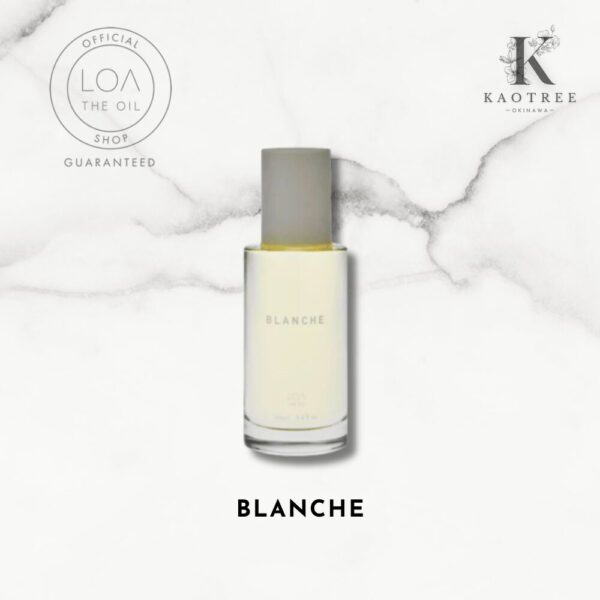 LOA THE OIL ロアオイル BLANCHE（ブランシュ）