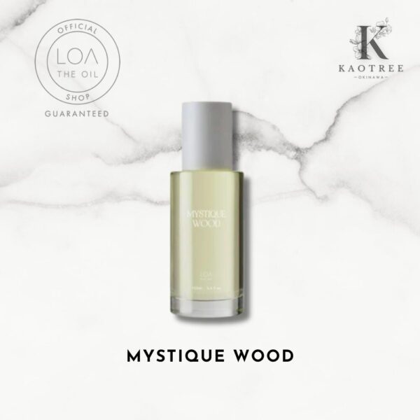 LOA THE OIL ロアオイル MYSTIQUE WOOD (ミスティックウッド)